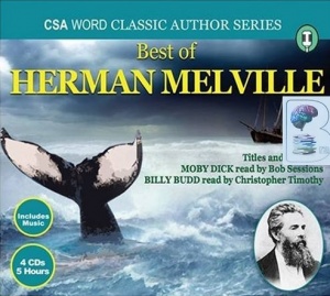 Best of Herman Melville written by Herman Melville performed by Bob Sessions and Christopher Timothy on CD (Abridged)